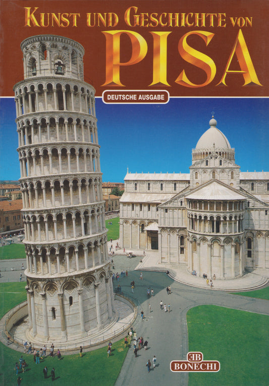 Kunst und Geschichte von Pisa - German Edition