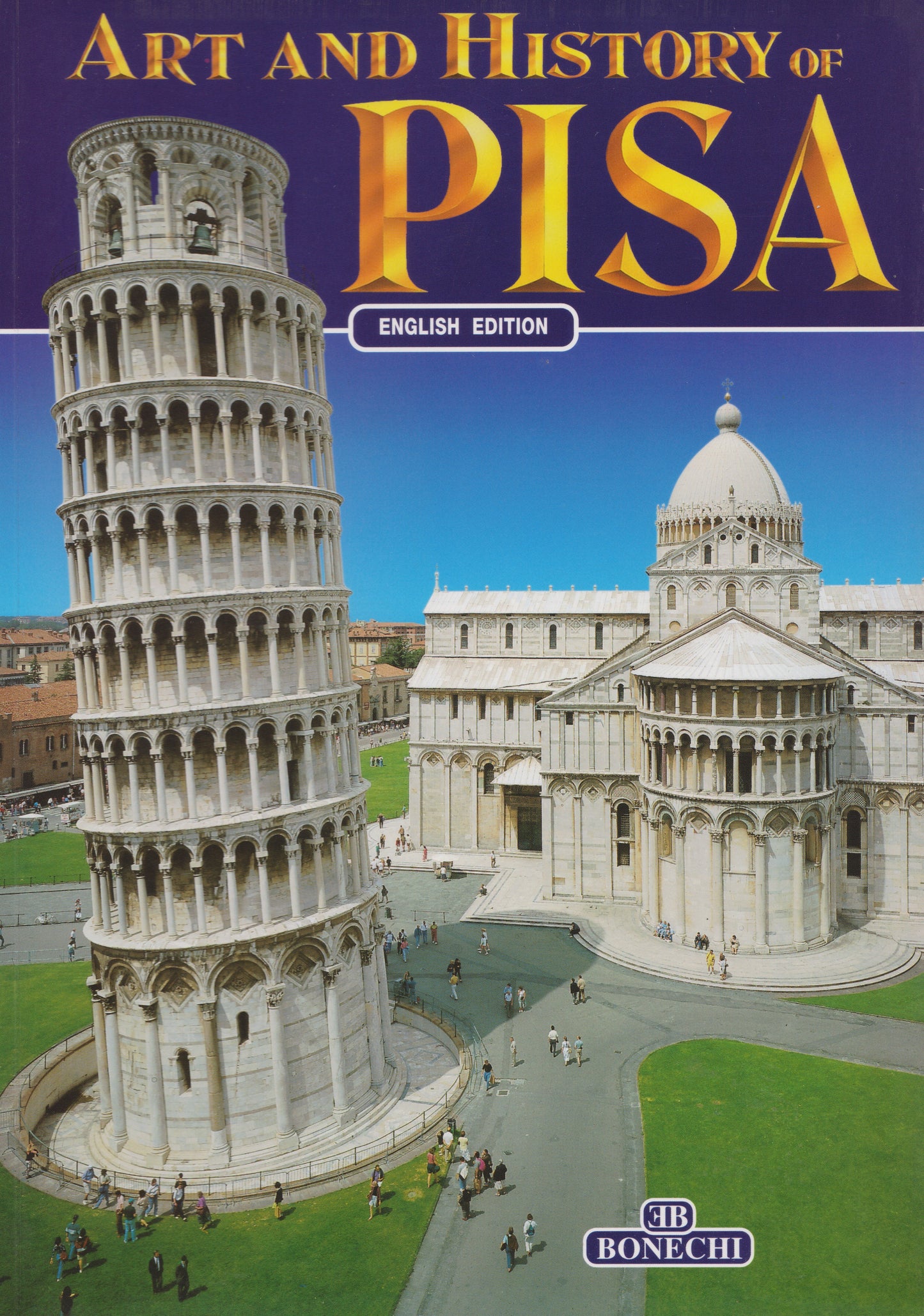 Art and History of Pisa - English Edition