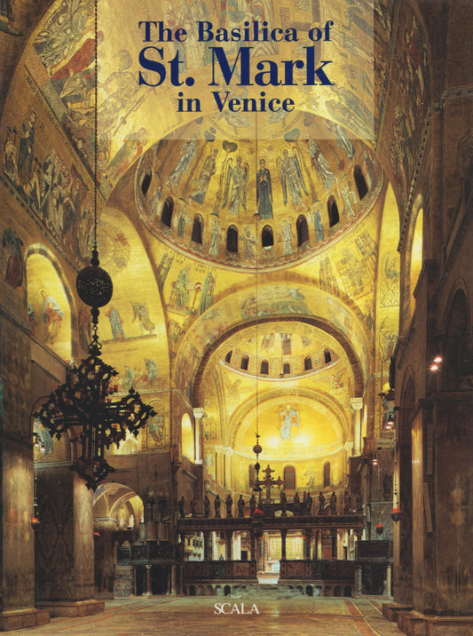 The Basilica of St. Mark in Venice - English Edition